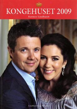 Buch Königshaus Dänemark - Royal Kongehuset 2009 Prinzessin Princess Mary Prinz Frederik Denmark