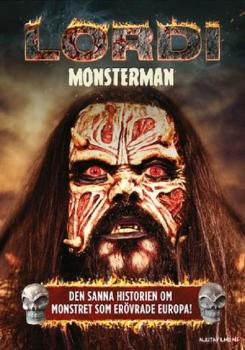 Lordi - Monsterman - Den Sanna Historien om Monstret som erövrade Europa! - DVD - ROADMOVIE - Dokumentation