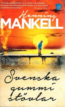 Henning Mankell - Svenska gummistövlar - Taschenbuch schwedisch