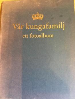Buch Royal Schweden - Vår Kungafamilj ett fotoalbum - 1968 - Könighaus Schweden Bernadotte