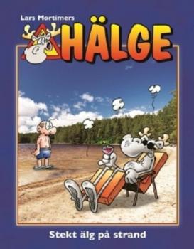 Hälge Comic Elch - Lars Mortimer -  schwedisch - Buch Nr. 19 - Stekt älg på strand - 2017 NEU