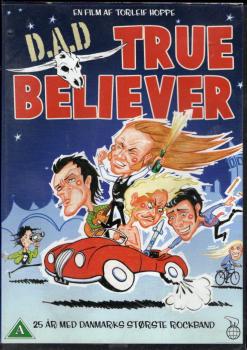 D.A.D. DAD TRUE BELIEVER - Musikband Dokumentation - DVD 2008