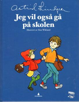 Astrid Lindgren Buch norwegisch  - Jeg vil også gå på skolen - Norsk