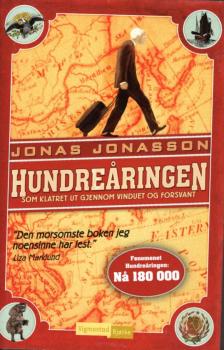 Jonas Jonasson Norwegian: The centenarian ,, Hundreåringen Hundrearingen