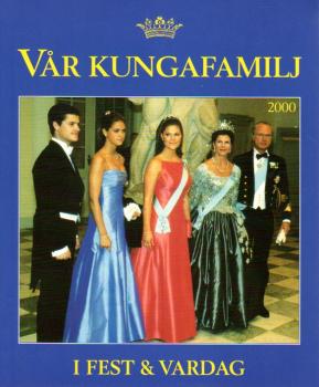 2000 - Vår kungafamilj i fest och vardag - Jahrbuch Softcover der schwedischen Königsfamilie