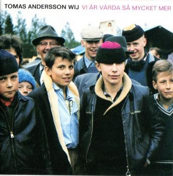CD Schweden Tomas Andersson Wij - Vi är värda sa mycket mer, schwedisch, 2002