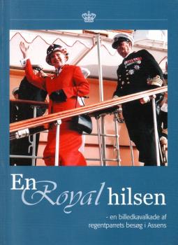 Buch Dänisch - Royal Dänemark - Kongefamilien - Königin Margrethe - En Royal Hilsen - Assens