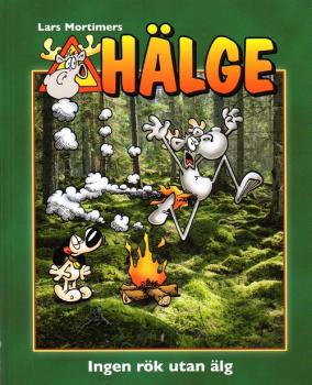 Hälge Comic Elch - Lars Mortimer -  schwedisch - Buch Nr.20  Ingen rök utan älg - 2018 NEU