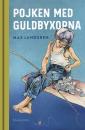 Book SHWEDISH Pojken Med Guldbyxorna Svenska Swedish NEW 2024 Max Lundgren