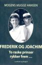 Königshaus Dänemark - Frederik og Joachim - To raske prinser rykker frem